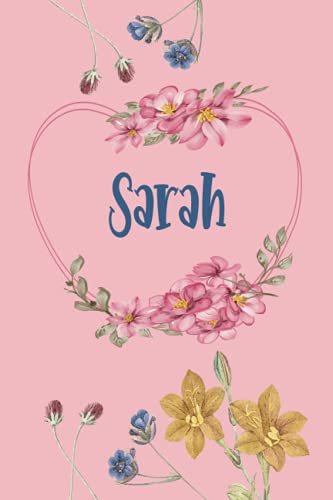Sarah: Schönes Geschenk Notizbuch personalisiert mit Namen Sarah, perfektes Geburtstag für Mädchen und Frauen 6x9 Zoll,110 Seiten